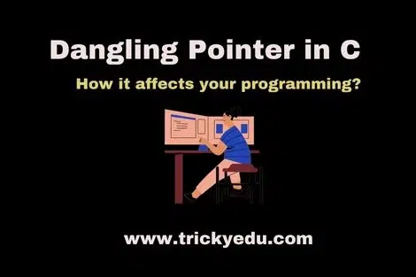 How Dangling Pointer in C Affects Your Programming