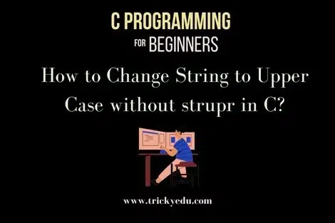 How to Change String to Upper Case without strupr in C