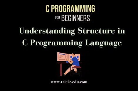 Structure in C Programming Language